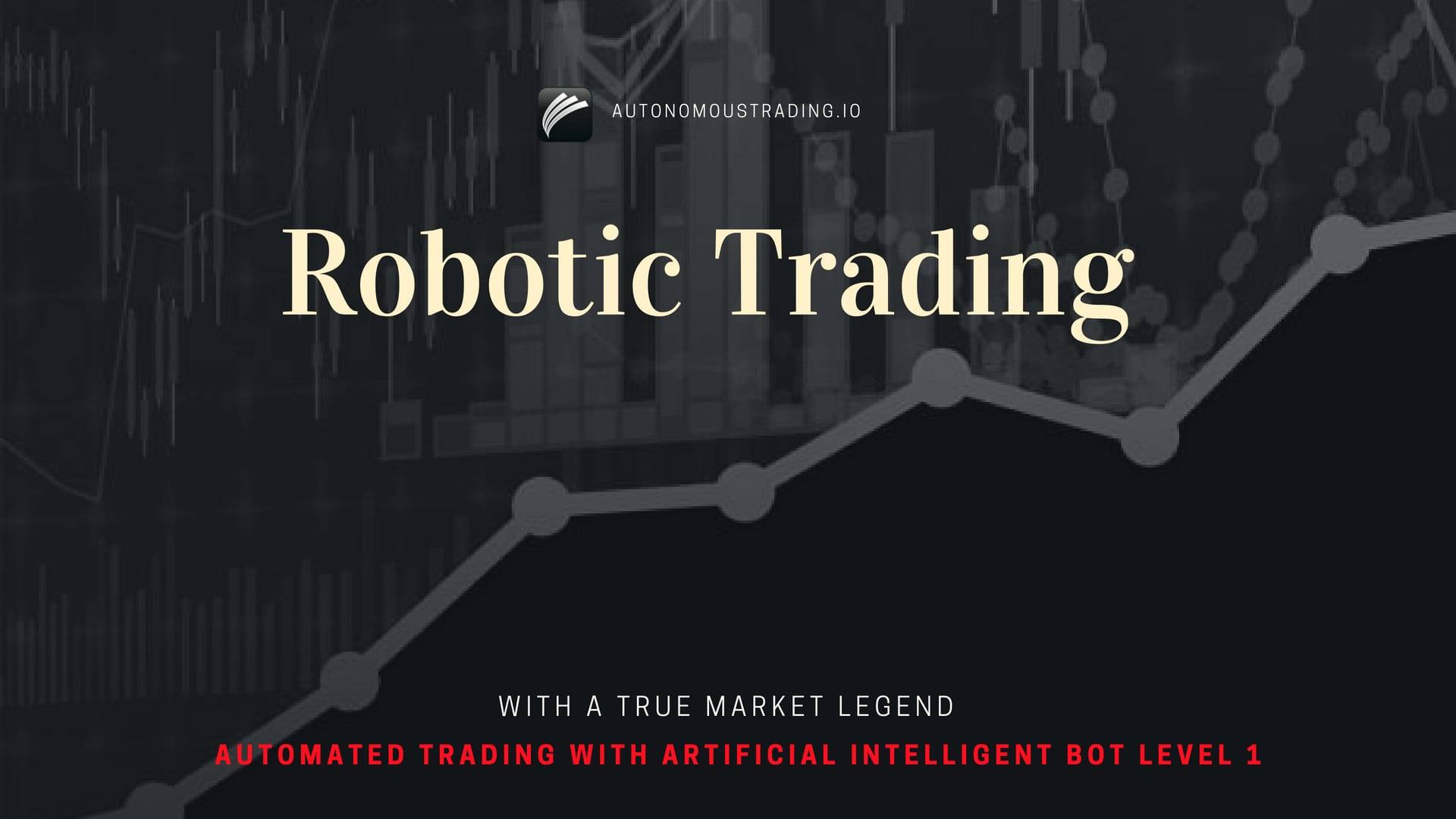 AI VISION Autonomous Robotic Trading Returns $40 Billion Profit in a Decade